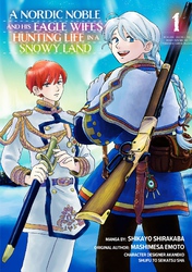 A Nordic Noble and His Eagle Wife's Hunting Life in a Snowy Land